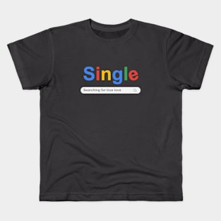 Single Valentines Day ii Kids T-Shirt